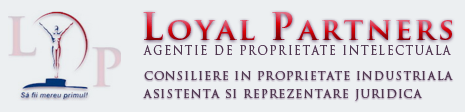 Loyal Partners Agenţie de Proprietate Intelectuală Galaţi România